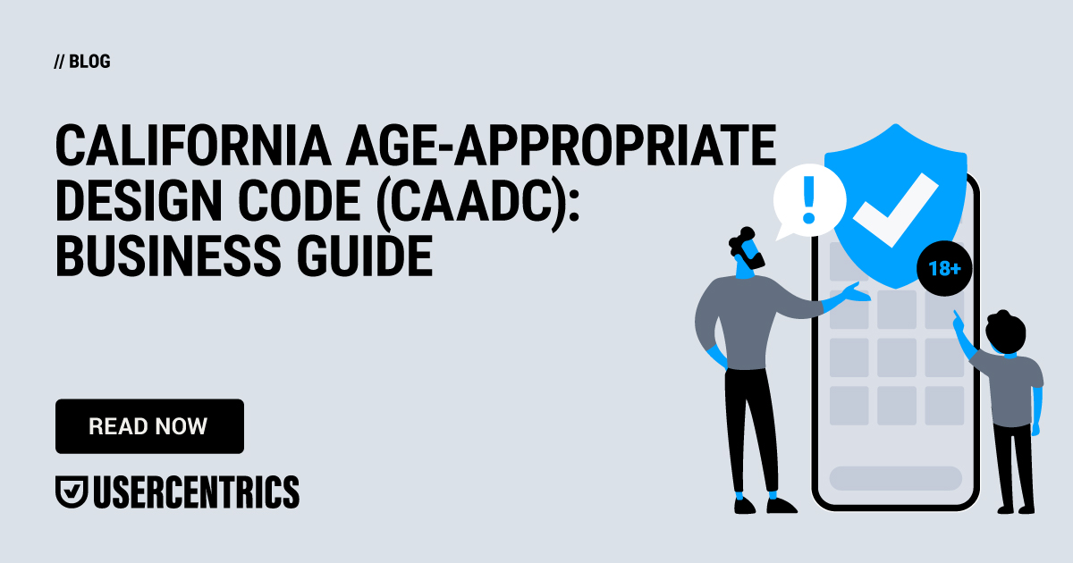 California Age-Appropriate Design Code (CAADC): Full Guide