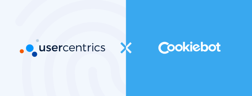 Usercentrics and Cookiebot™ Unite to Become a Global Market Leader in Consent Management