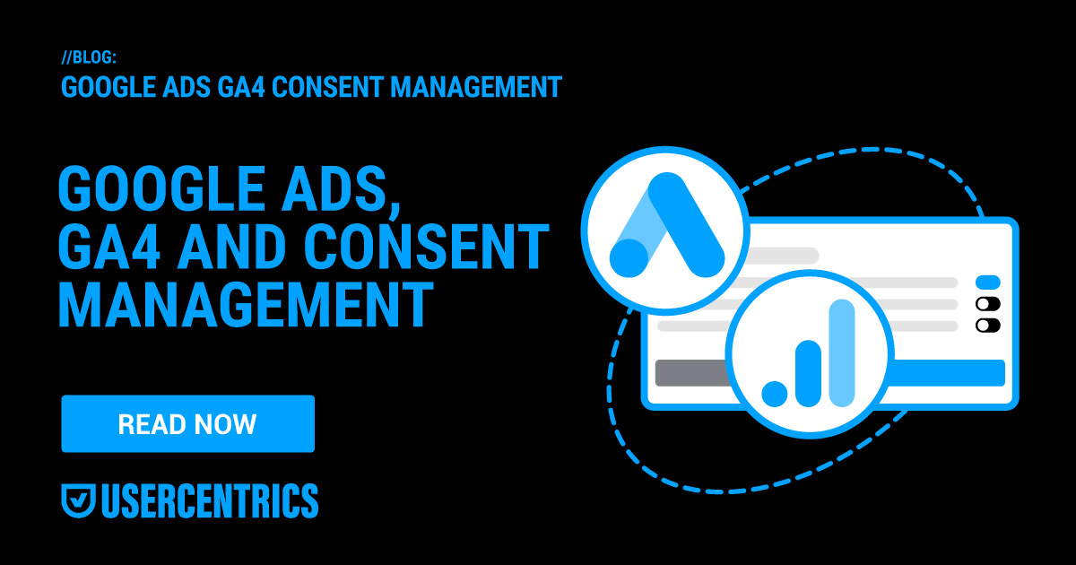 Consent Management for Google Analytics (GA4) & Ads