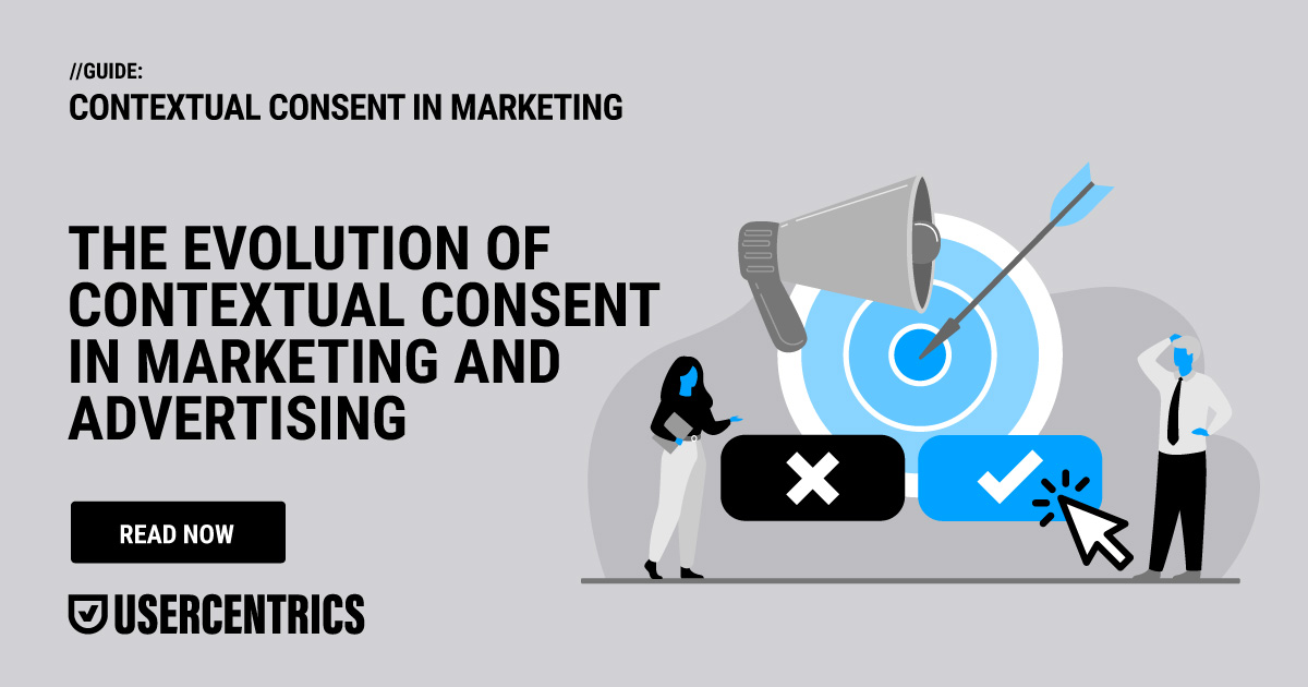 The evolution of contextual consent in marketing and advertising